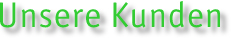 Unsere Kunden