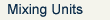 mixingunits.gif
